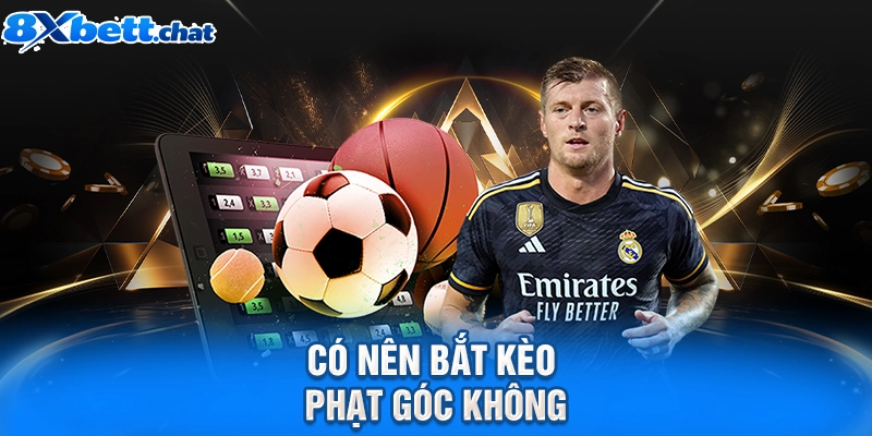 Có nên bắt kèo phạt góc không