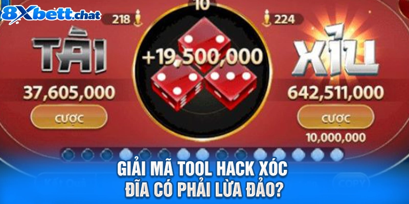 Giải mã tool hack xóc đĩa có phải lừa đảo
