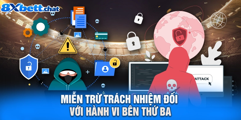 Miễn trừ trách nhiệm đối với hành vi bên thứ ba