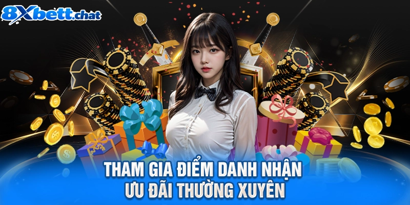 Tham gia điểm danh nhận ưu đãi thường xuyên